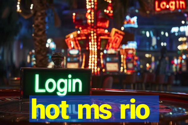 hot ms rio